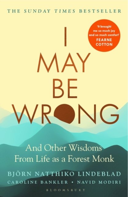Cover of I May Be Wrong by Björn Natthiko Lindeblad