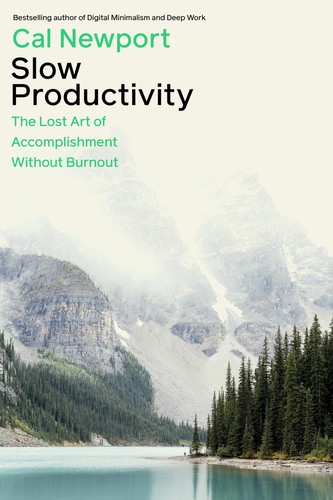 Cover of Slow Productivity by Cal Newport