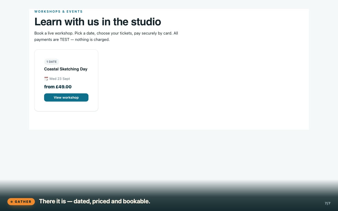 Add a workshop date — bookable on the site.