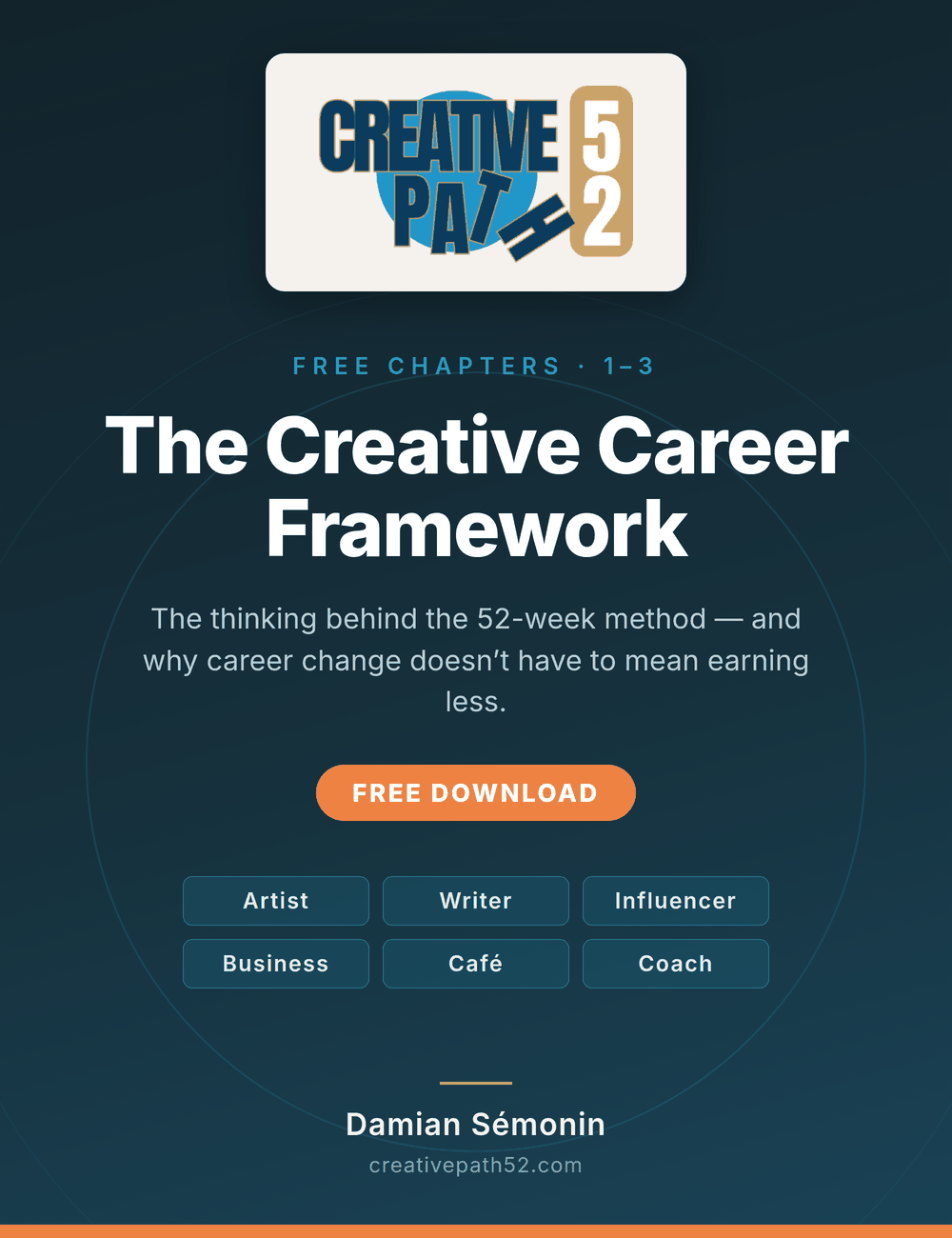 CreativePath52 · The 52-Week Framework for Building a Creative Career by Damian Sémonin
